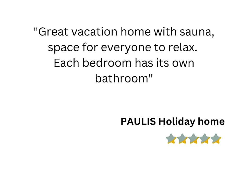PAULIS cozy 4-bedroom vacation home - with 4 bathrooms sun terrace & sauna, nice to hike & bike, to chil & meet