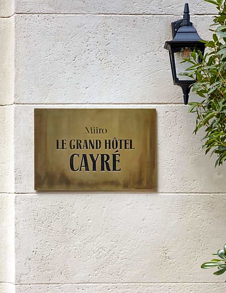 MIIRO Le grand hotel Cayre
