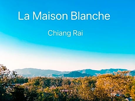 La Maison Blanche Chiang Rai Resort