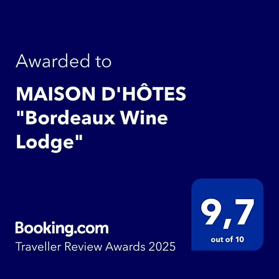 MAISON D'HÔTES "Bordeaux Wine Lodge"