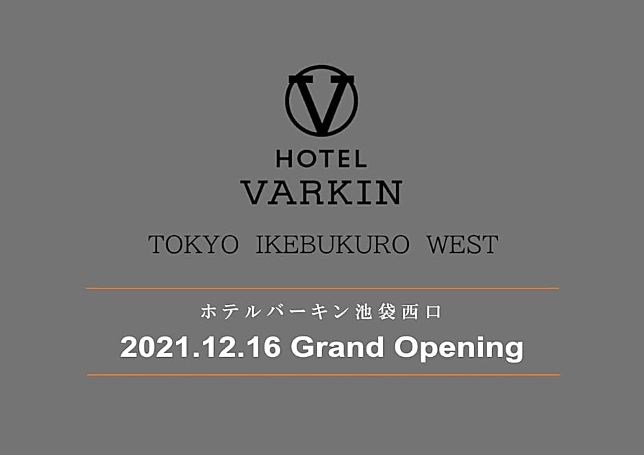 HOTEL VARKIN Ikebukuro Nishiguchi