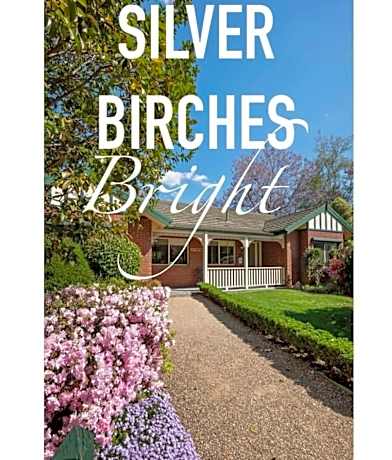 The Birch House - Silver Birches Accommodation Bright