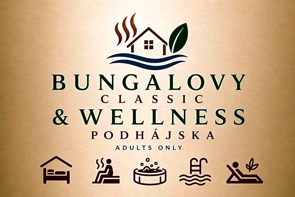 Bungalovy CLASSIC & Wellness Podhájska - Adults Only