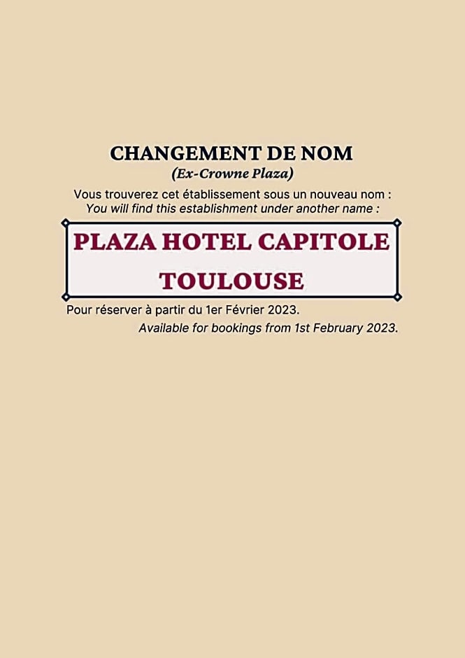 Plaza Hotel Capitole Toulouse - Anciennement-formerly CROWNE PLAZA