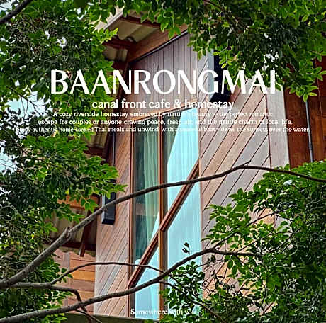Baanrongmai Canal Front Cafe & Homestay