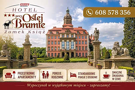 Hotel Przy Oślej Bramie - Zamek Książ