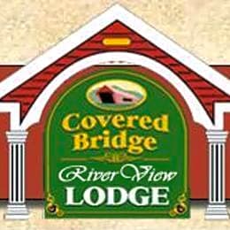 Covered Bridge River View Lodge
