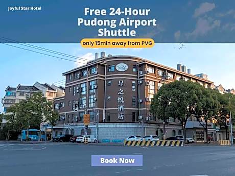 Shanghai Joyful Star Hotel-Free shuttle bus to Pudong Airport and Disneyland