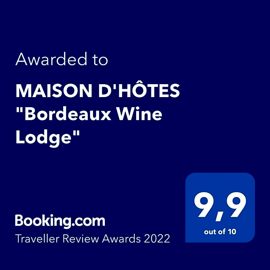 MAISON D'HÔTES "Bordeaux Wine Lodge"