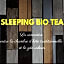 Sleeping Bio Tea