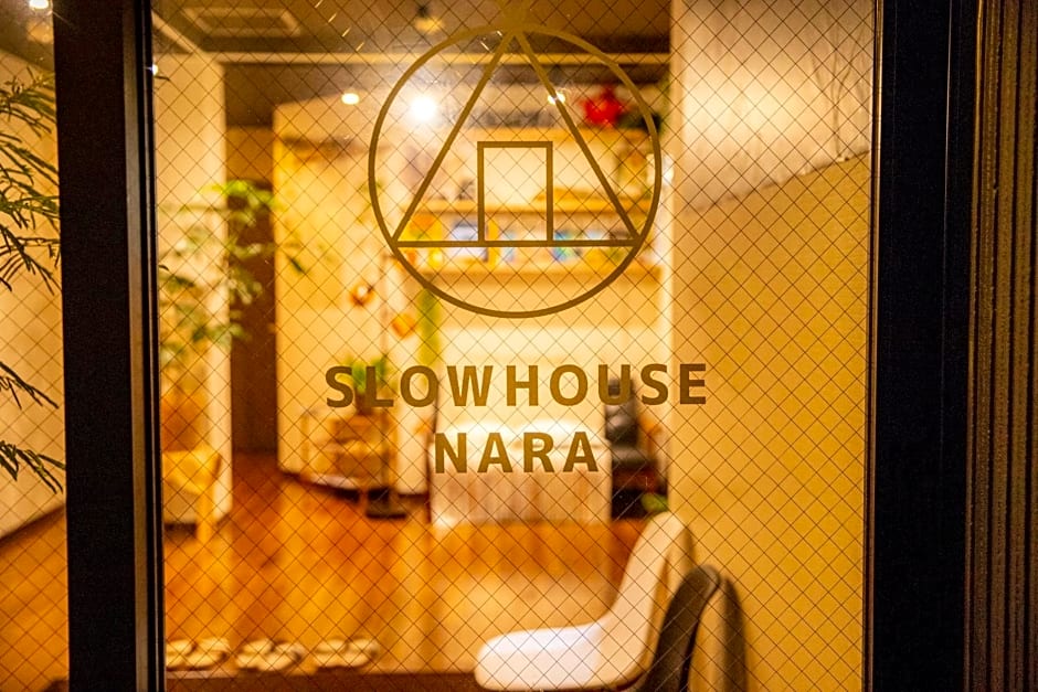 SLOW HOUSE NARA