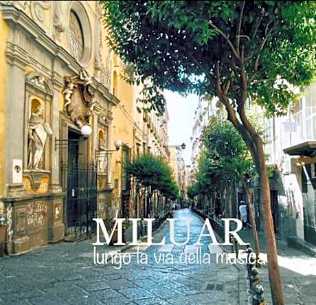 MILUAR - centro storico - lungo la via della Musica