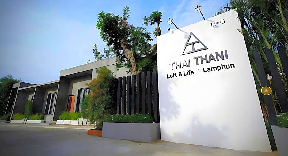 THAI THANI LOFT & LIFE LAMPHUN