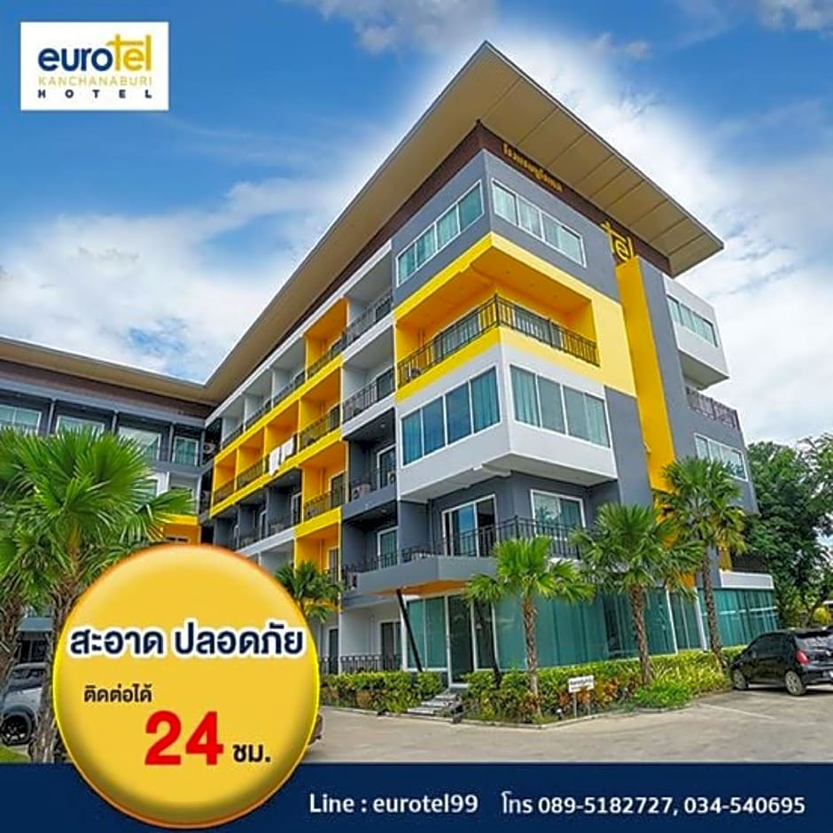 Eurotel Hotel Kanchanaburi (SHA Extra Plus)