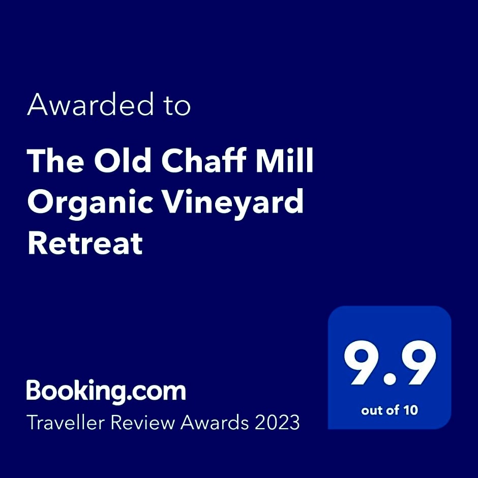 The Old Chaff Mill Organic Vineyard Retreat
