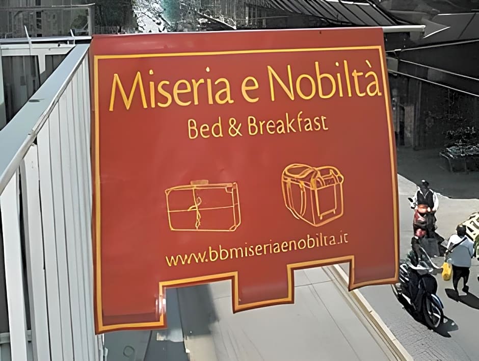 Miseria e Nobilta' Bed and Breakfast