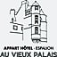 Appart'Hotel - Au Vieux Palais