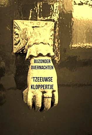 BIJZONDER OVERNACHTEN tZEEUWSE KLOPPERTJE