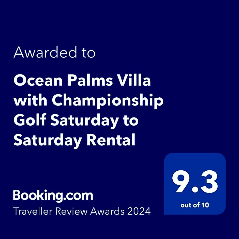 Ocean Palms Villa with Championship Golf Saturday to Saturday Rental