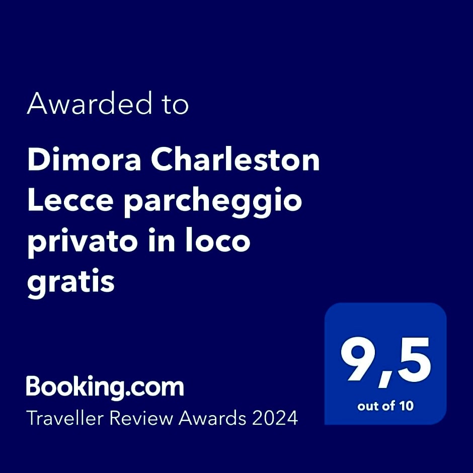 Dimora Charleston Lecce parcheggio privato in loco gratis