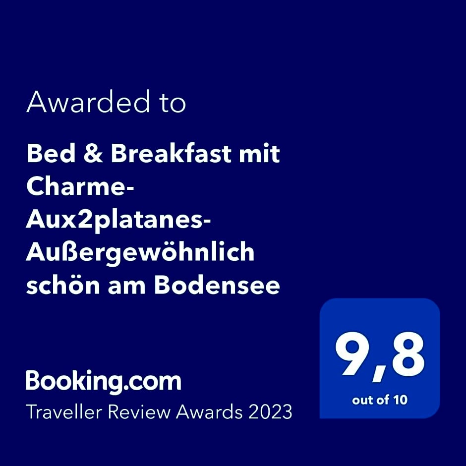 Bed & Breakfast mit Charme- Aux2platanes- Außergewöhnlich schön am Bodensee