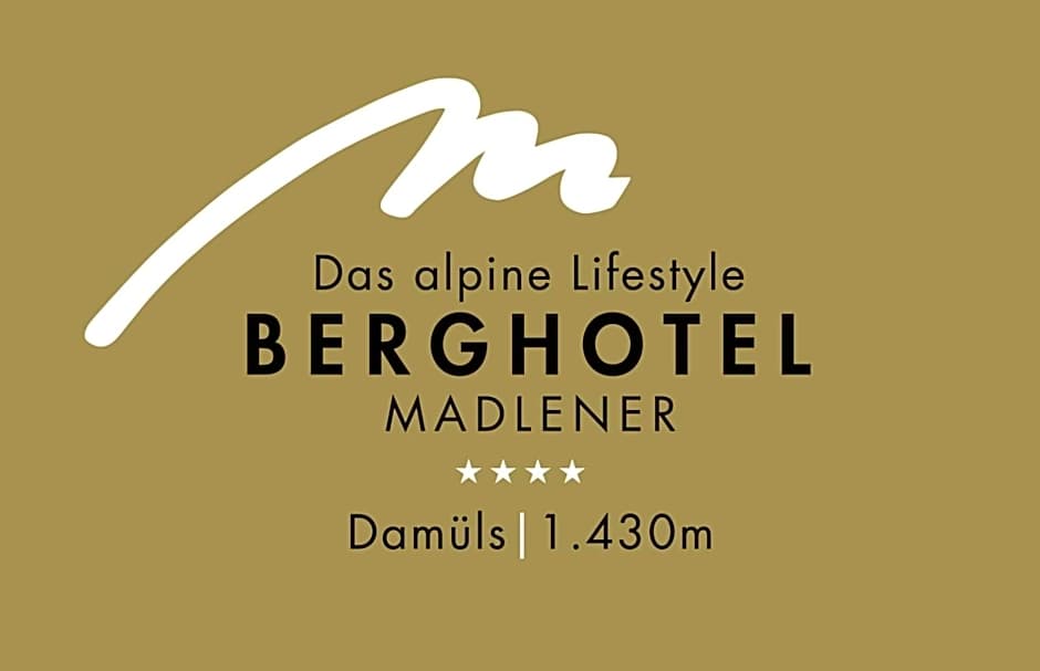 Alpine Lifestyle Berghotel Madlener